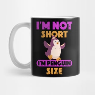 Ready to fly I'm Not Short I'm Penguin Size Short Funny Mug